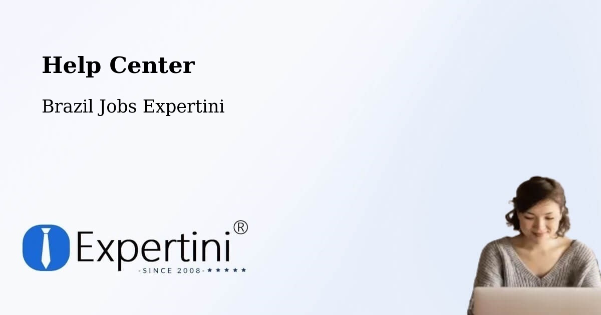 Help Center – Faina - Brazil Jobs Expertini