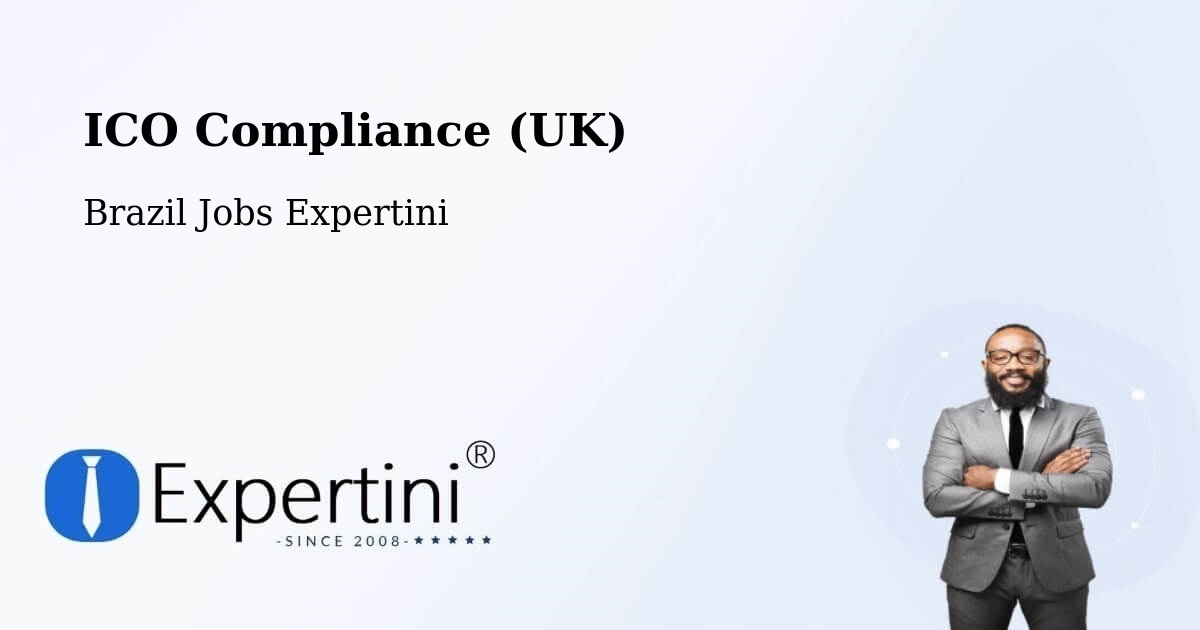 UK Data Protection & ICO Compliance – Faina - Brazil Jobs Expertini