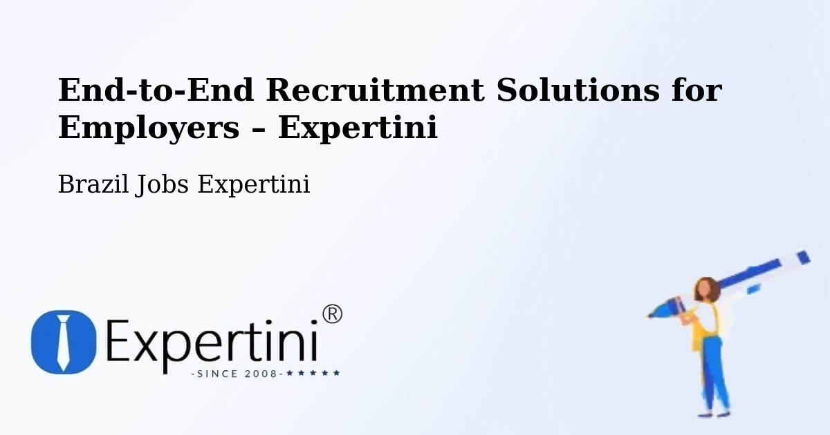 Recruitment Solutions for Employers – Faina - Faina, Brazil Jobs Expertini